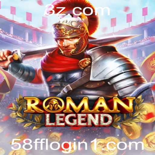 Descubra RomanLegend: Um Mergulho no Mundo Antigo com 58ff Login